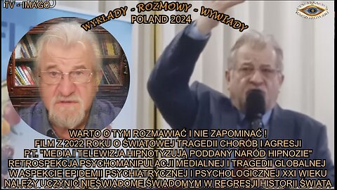 FILM Z 2022 ROKU O ŚWIATOWEJ TRAGEDII CHORÓB I AGRESJI. P.T. ''MEDIA I TELEWIZJA HIPNOTYZUJĄ PODDANY NARÓD HIPNOZIE''