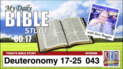 Today's Bible Study 043 Deuteronomy 17-25