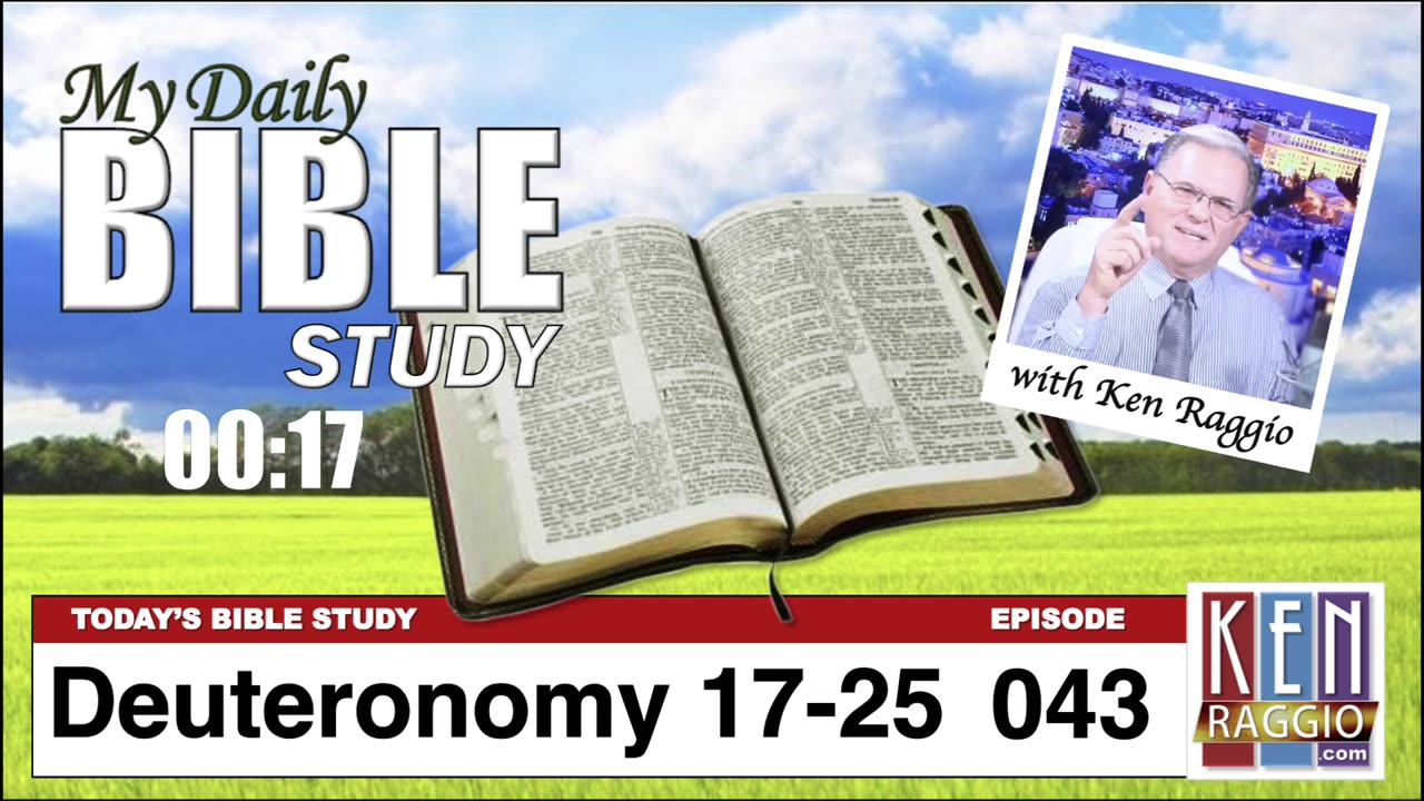 Today's Bible Study 043 Deuteronomy 17-25