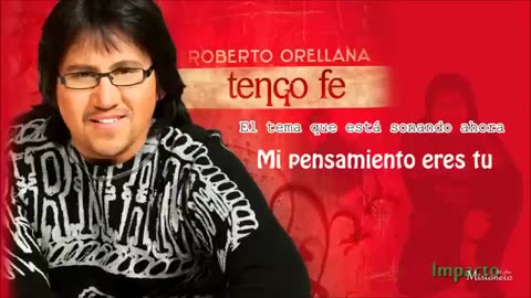 Roberto Orellana - tengo fe - 1 Hora de Buena Musica Album Completo.