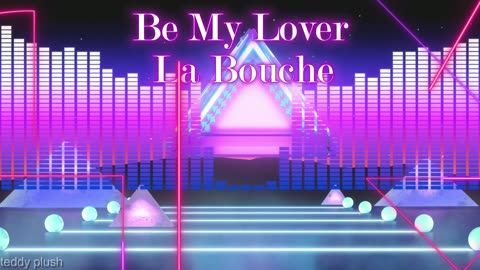 Be My Lover - La Bouche