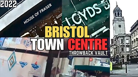 Bristol,England | Town Centre |2022 - Throwback