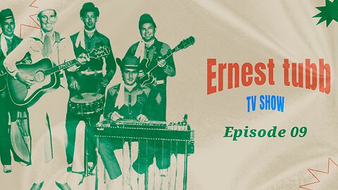 Ernest Tubb TV Show Episode 09