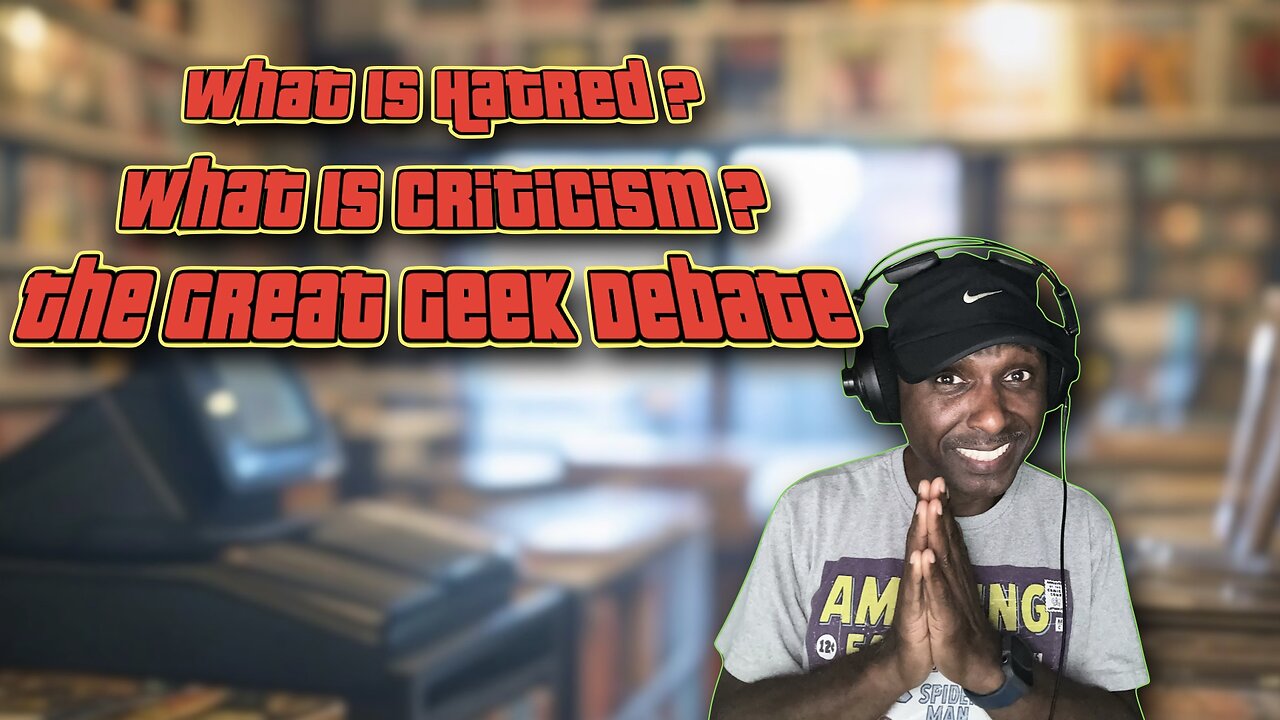 Why I Stay Positive in Comics: Criticism vs. Hate in the Geek Space