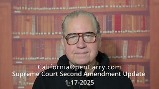 Supreme Court Second Amendment Update 1-17-2025