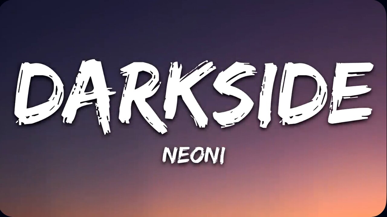 Darkside - Neoni