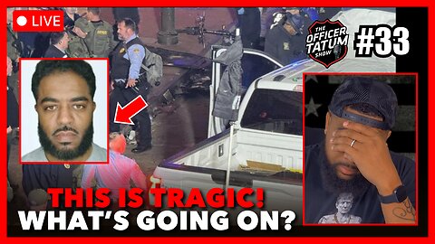 LIVE: Updates on New Orleans Attack, Vegas Trump Hotel Explosion + MORE | Officer Tatum Show EP 33