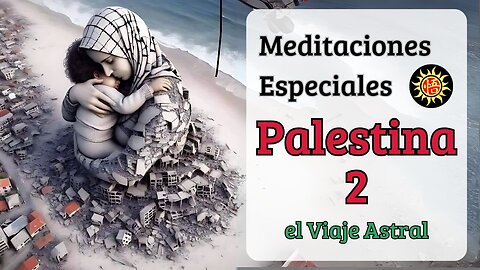 Palestina 2: el Viaje Astral.