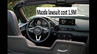 Mazda lawsuit cost them 1.9M