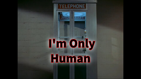 Get Smart - "I'm Only Human"