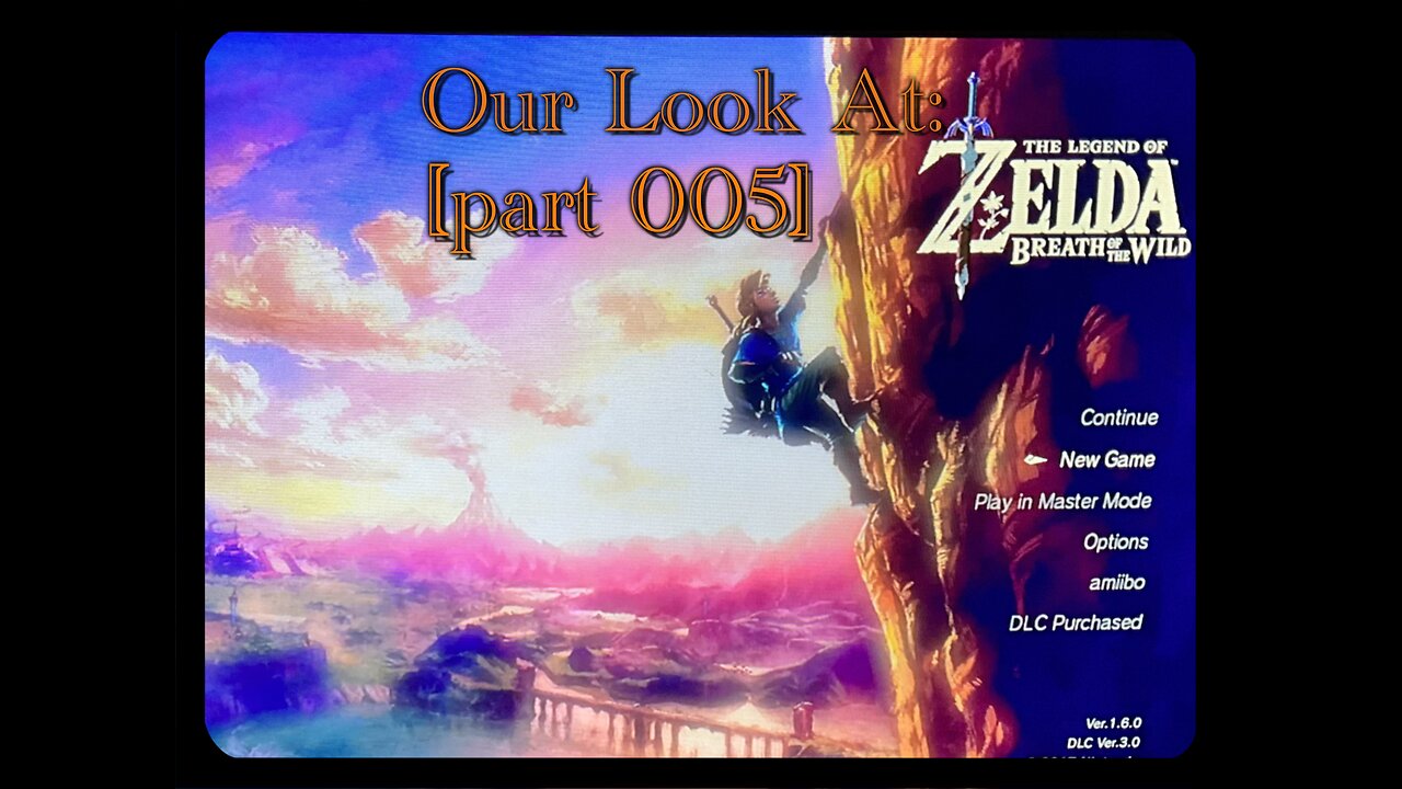 The Legend of Zelda: Breath of the Wild [part 005]