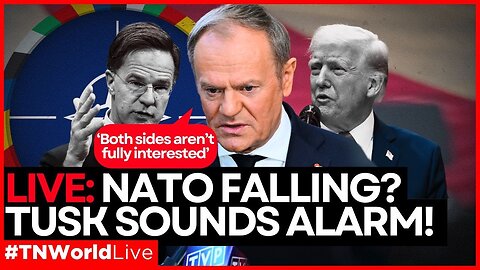 LIVE | Tusk’s EXPLOSIVE Message To Europe Reveals Fractions In NATO! | Times Now World