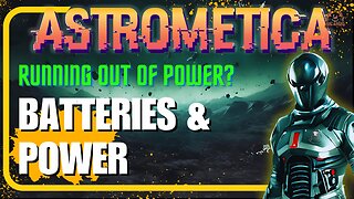 Endless Power for Batteries in ASTROMETICA!