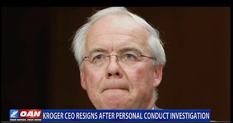 KROGER CEO RESIGNS AFTER PERSONAL CONDUCT INVESTIGATION