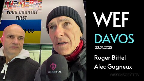 WEF 2025: Davos – Alec Gagneux & Roger Bittel über Krieg, Kontrolle und vertuschte Wahrheiten