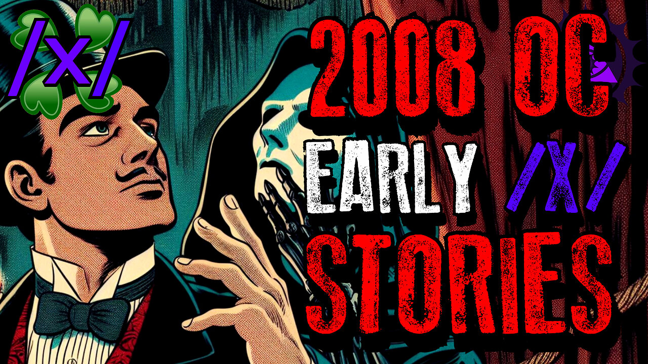 2008 OC Early /x/ Stories | 4chan /x/ Paranormal Greentext Stories Thread