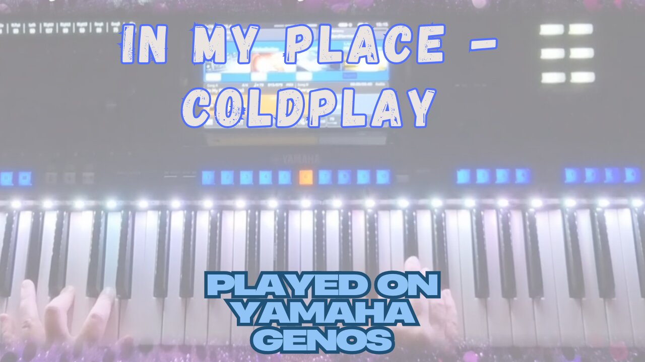 Lost Dreams, New Horizons 🌅 Emotional 'In My Place' Cover on Yamaha Genos #coldplay