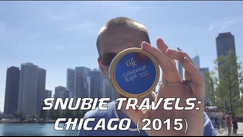 Snubie Travels: Chicago (2015)