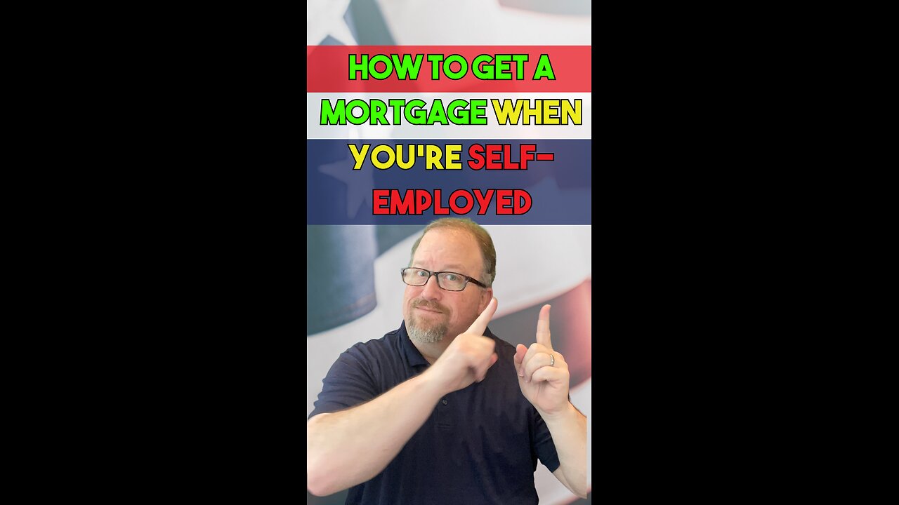 🏡 How to Get a Mortgage When You’re Self-Employed