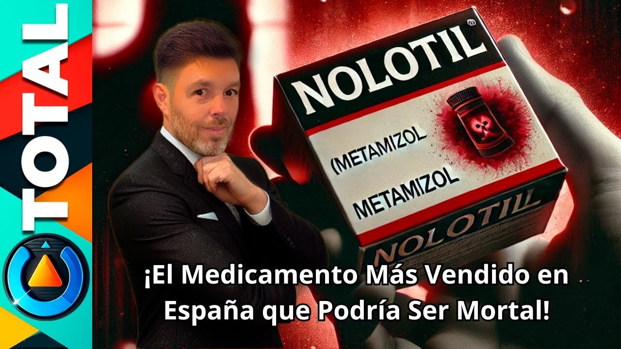 ⚠️ Nolotil: El peligro oculto de uno de los medicamentos más vendidos