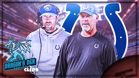 Indianapolis Colts FIRE DC Gus Bradley | Keep GM Chris Ballard & HC Shane Steichen | DD Pod CLIPS