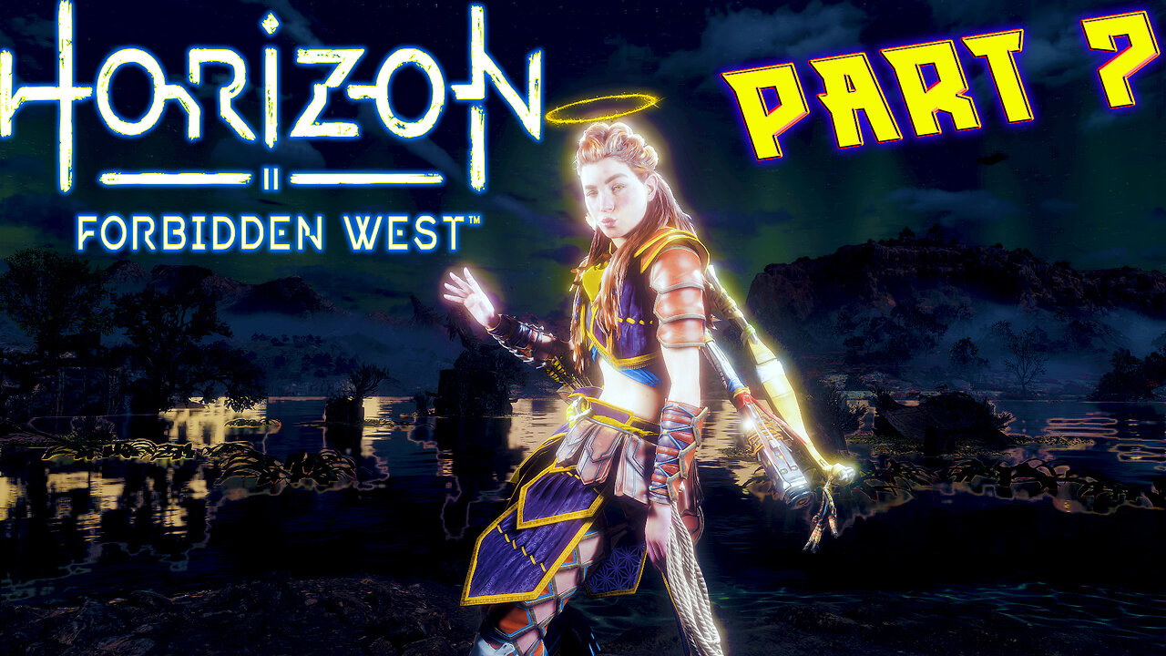 🏹Horizon Forbidden West 🏹 🌄Journey to the West 🌄 🦖 Aloy's Story 🦖Part 7