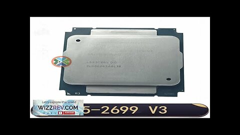 Xeon E5-2699 v3 E5 2699v3 E5 2699 v3 2.3 GHz 18-Core 36-Thread Review