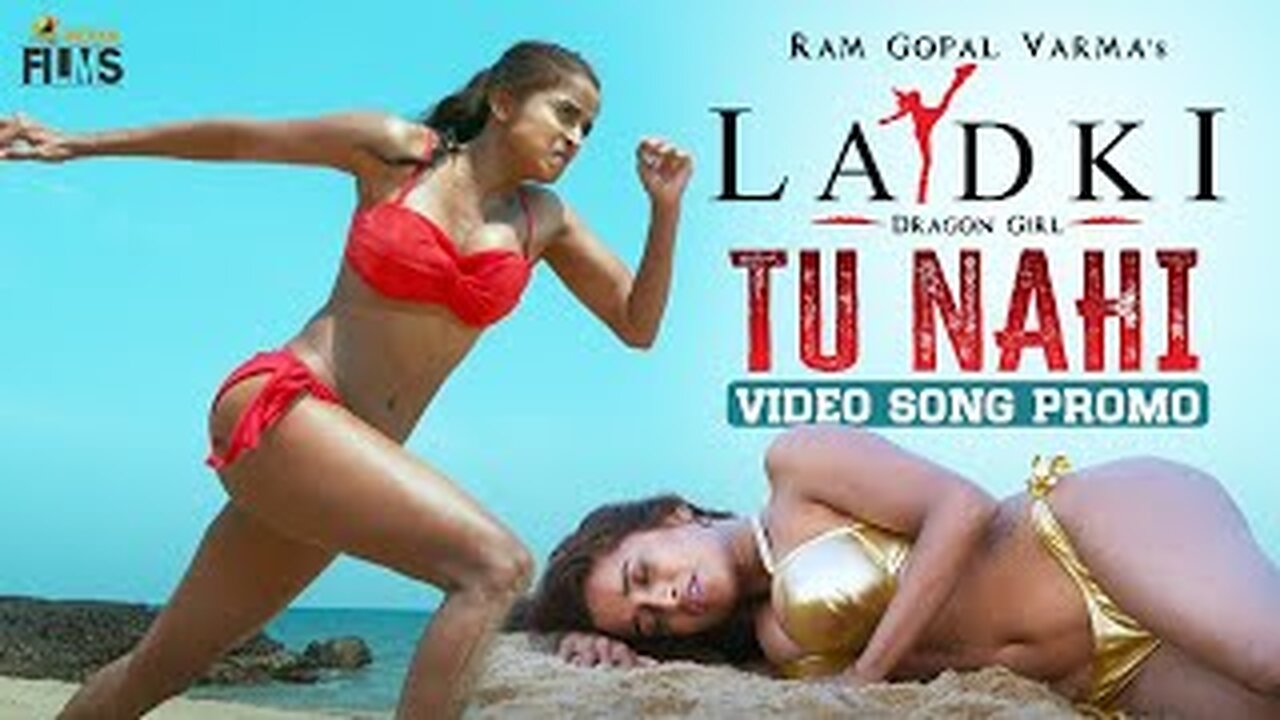 Ladki: Dragon Girl - Tu Nahi Song