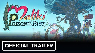 Maliki: Poison of the Past - Official Gameplay Overview Trailer