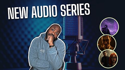 New Audio series