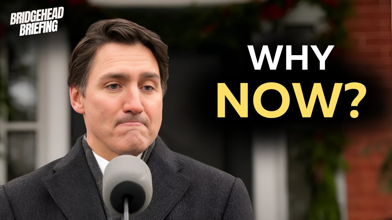 The REAL Reason Trudeau Resigned | Bridgehead Briefing Ep. 17