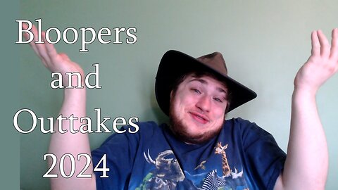 2024 Bloopers and Outtakes