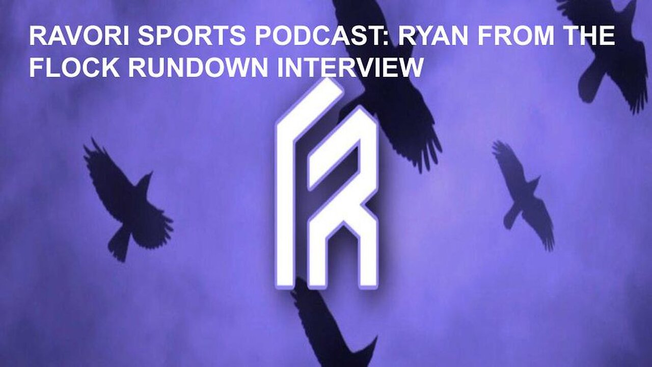 Ravori Sports Podcast: Ryan from the Flock Rundown Interview