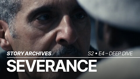 'Severance' S2E4 'Woe's Hollow' - Deep Dive