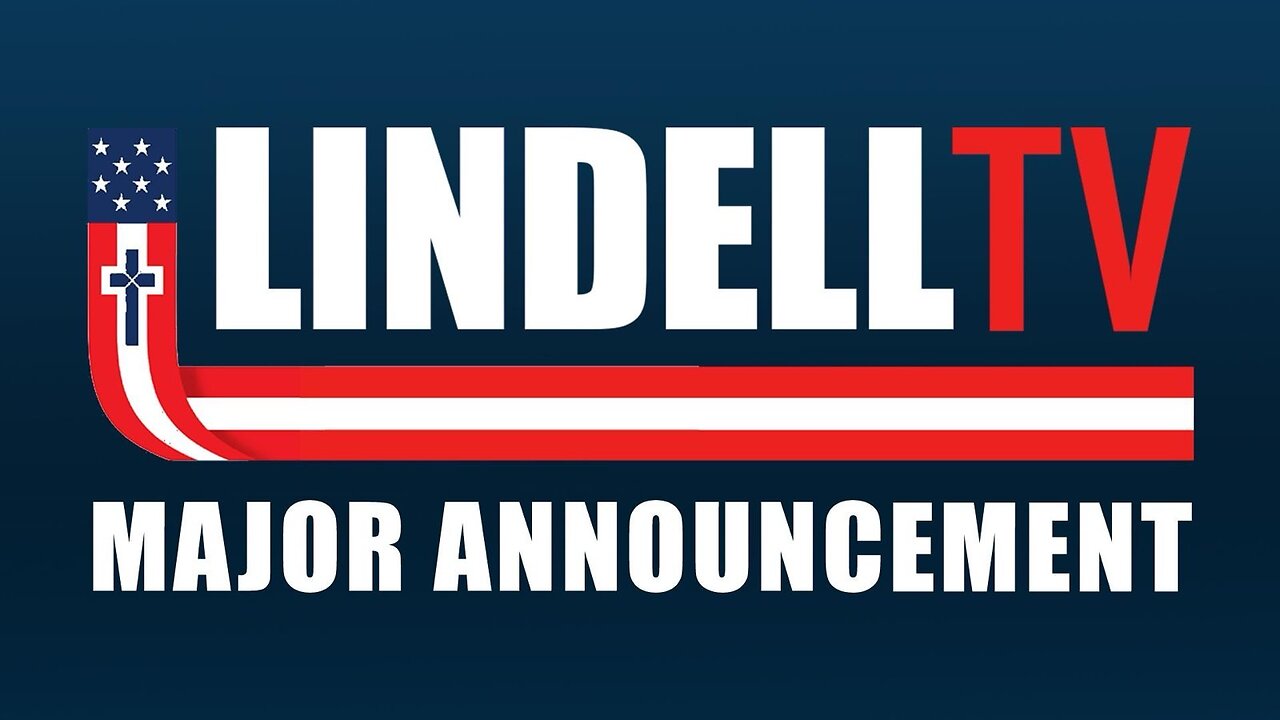 LindellTV Major Announcement