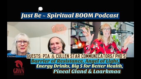 Just Be~SpBOOM: Pia & Cullen~Star Agents/PhD's: Light Angel/Energy Drinks/Big Healthy 5/Pineal Gland