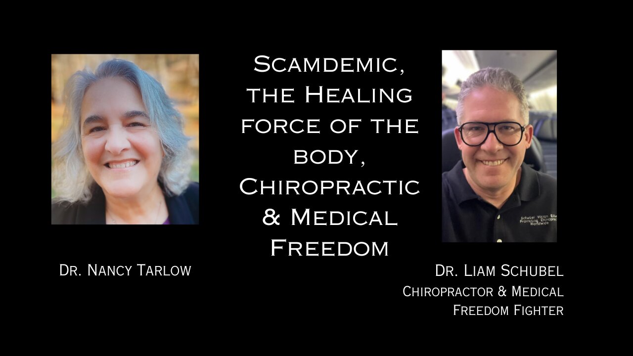 Plandemic, The Healing Force of the Body, Chiropractic & Medical Freedom