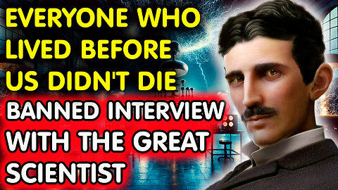 THIS INTERVIEW WAS FOUND AFTER 83 YEARS! Nikola Tesla on LIFE AFTER DEATH | God and Religion...