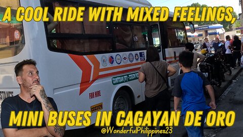 A Cool Ride with Mixed Feelings, Mini Buses in Cagayan de Oro