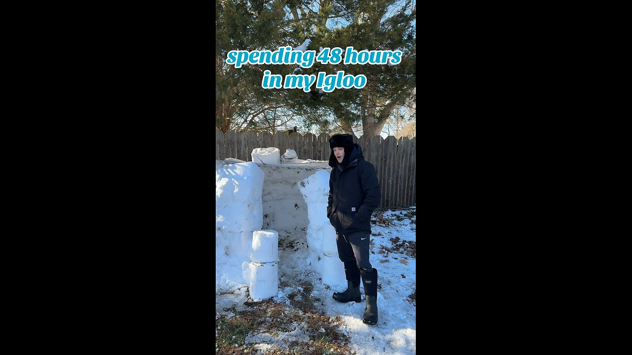 Spending 48 hours in my igloo