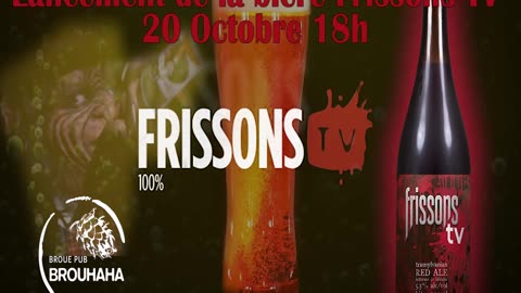 Bande Annonce 16 - Frissons TV - Biere - 20 Octobre - 2018