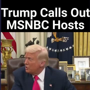 Trump Calls Out MSNBC Hosts