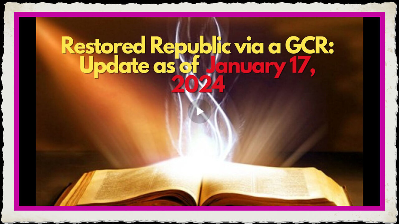 Restored Republic via a GCR Update as of January 17, 2025