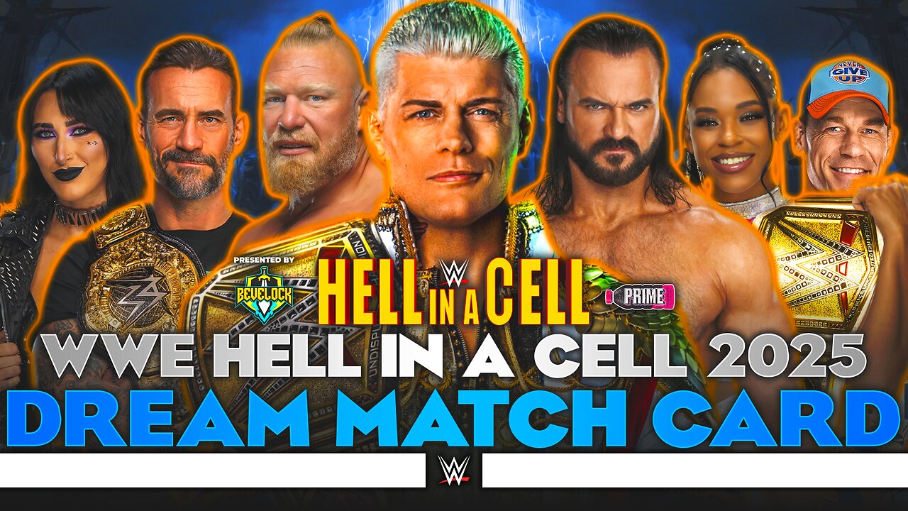 WWE Hell in a Cell 2025 - Dream Match Card [v2] | Bevelock