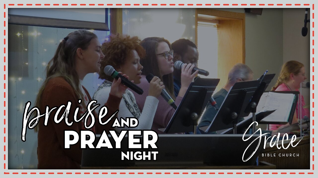 Praise and Prayer Night - 10/04/24