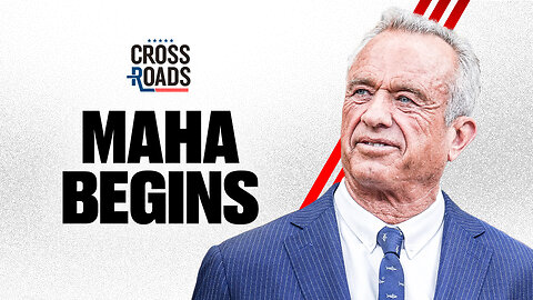 RFK Jr. Rolls Out First Stage of MAHA Agenda | Trailer | Crossroads