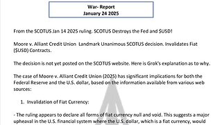 WAR REPORT - JANUARY 24 2025 - SCOTUS DESTROYS THE FED AND $USD!