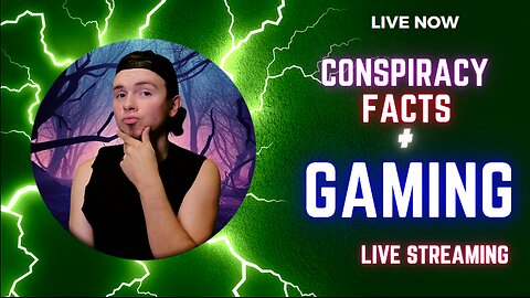 🕵️‍♂️🎮 Conspiracy FACTS & Chill, Then Gaming! 🎮🕵️‍♂️ | Variety Stream | !begone !whatsup !delores