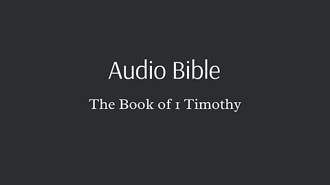 Audio Bible - The Book of 1 Timothy