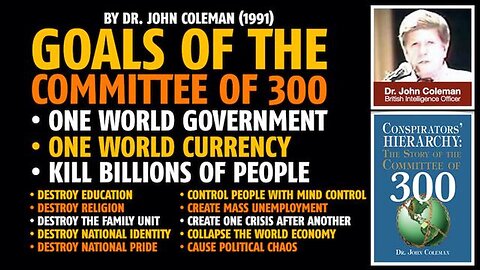 Goals of the 'Committee of 300', by Dr. John Coleman (1991)